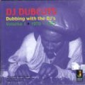 V.A. 'DJ Dubcuts – Dubbing With The DJ’s Vol. 1 1970 – 1975'  LP